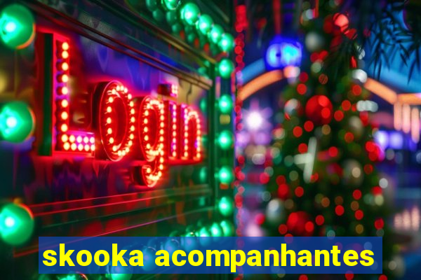 skooka acompanhantes